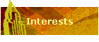 Interests